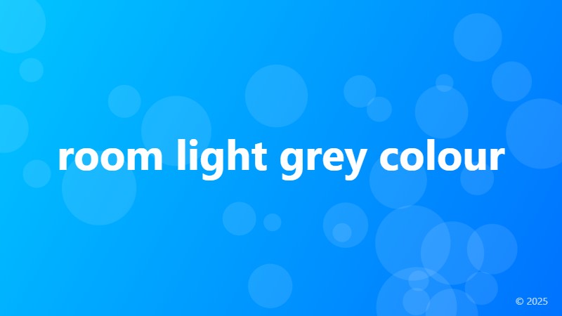 room light grey colour