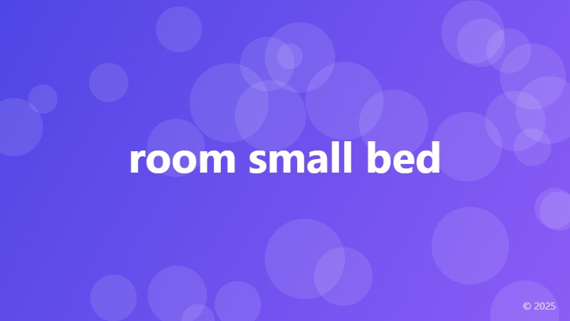 room small bed