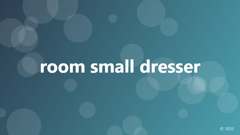 room small dresser