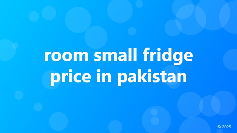 room small fridge price in pakistan