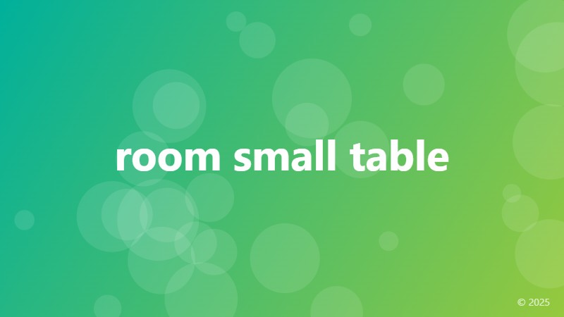 room small table