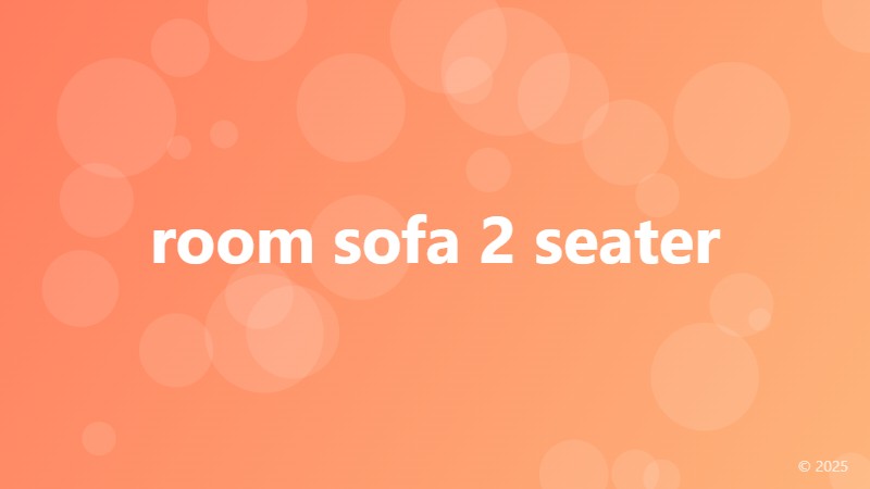 room sofa 2 seater
