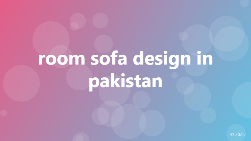 room sofa design in pakistan