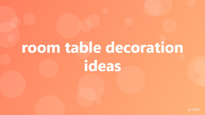 room table decoration ideas