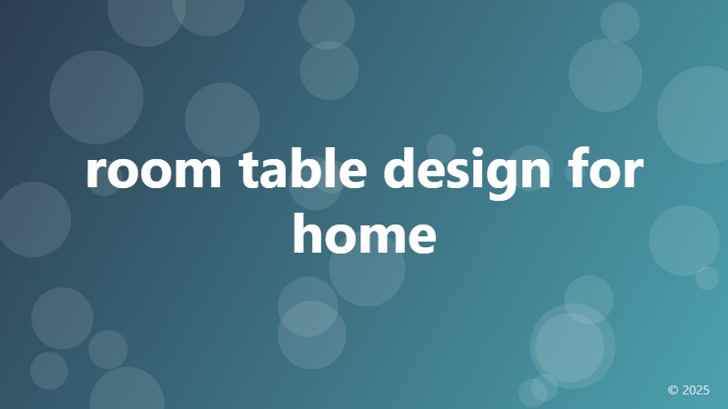room table design for home