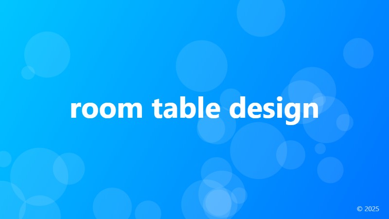 room table design