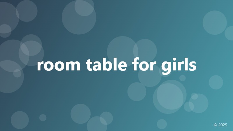 room table for girls