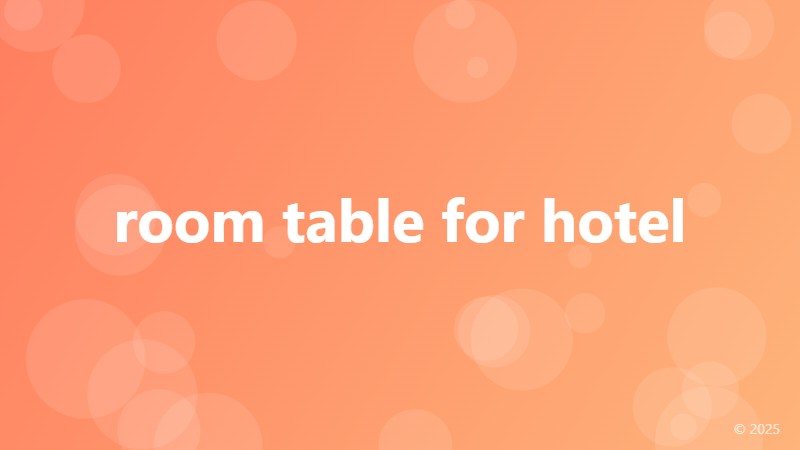 room table for hotel