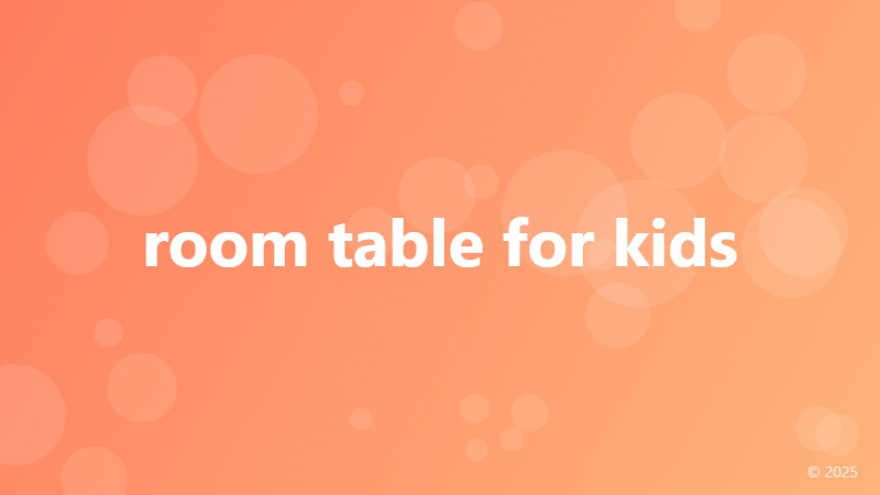 room table for kids