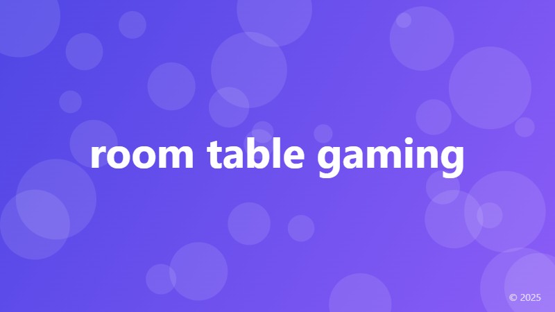 room table gaming