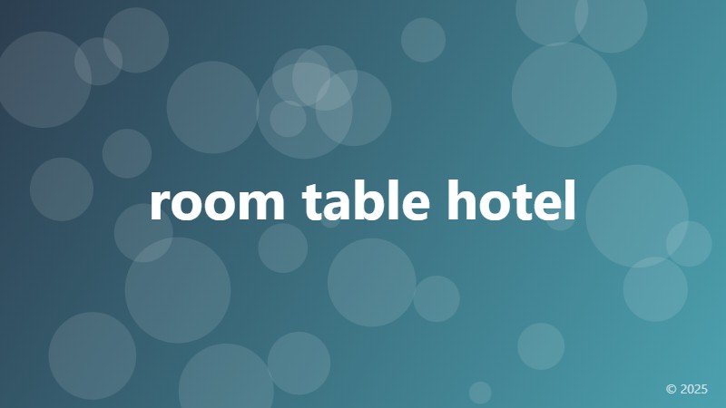 room table hotel