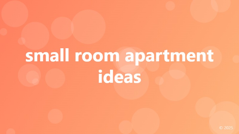 small room apartment ideas
