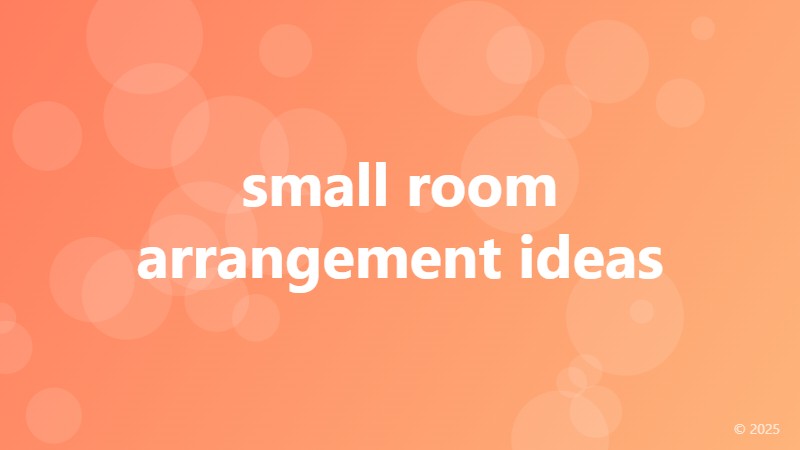 small room arrangement ideas