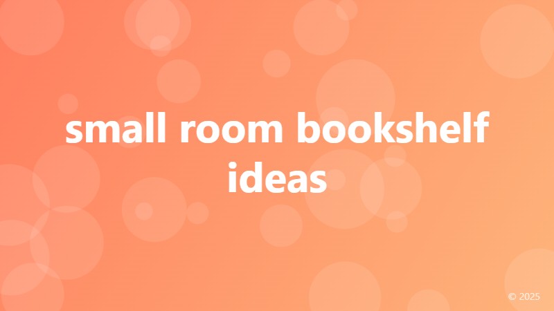 small room bookshelf ideas