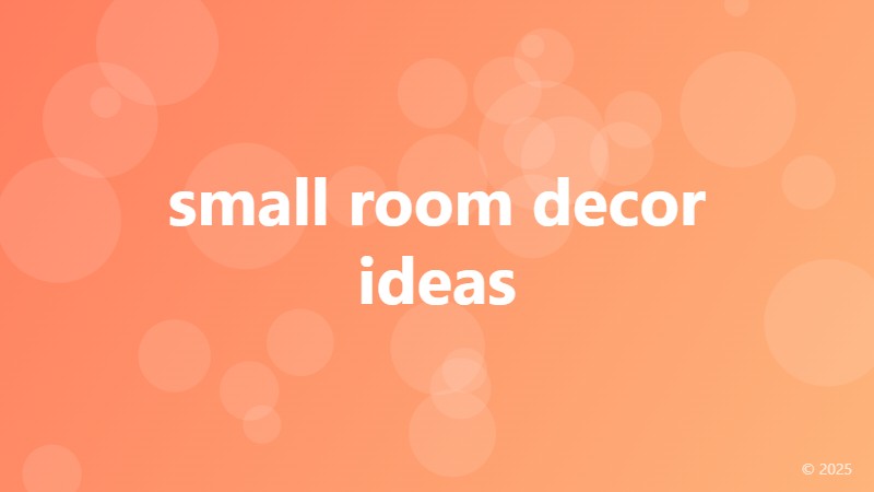 small room decor ideas