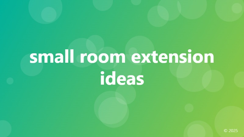 small room extension ideas