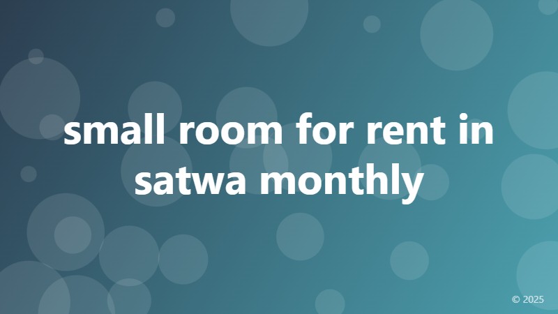 small room for rent in satwa monthly