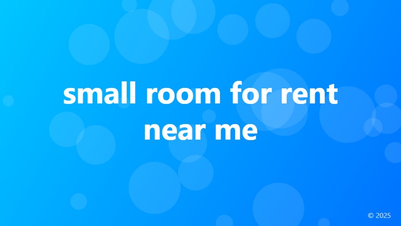 small room for rent near me