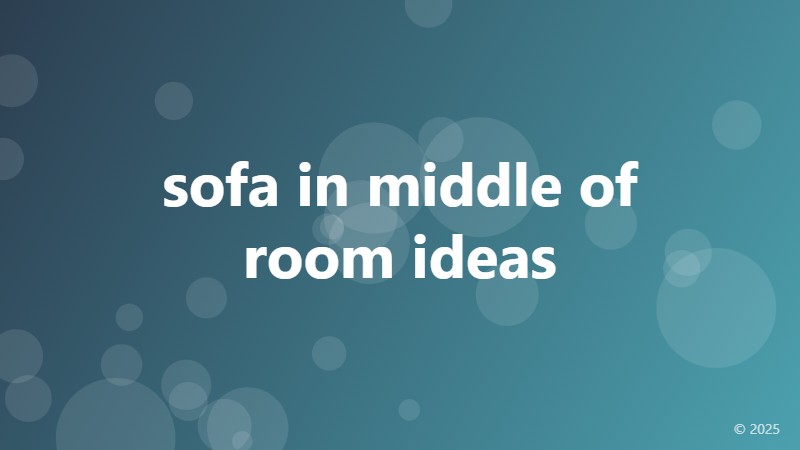sofa in middle of room ideas