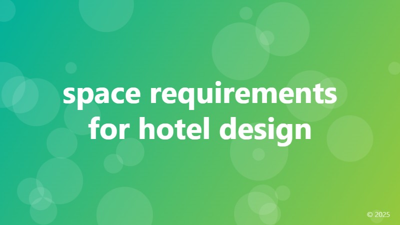 space requirements for hotel design