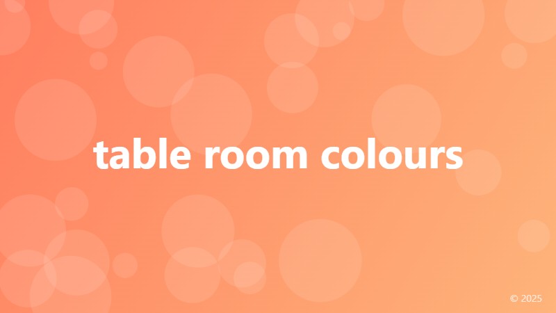 table room colours